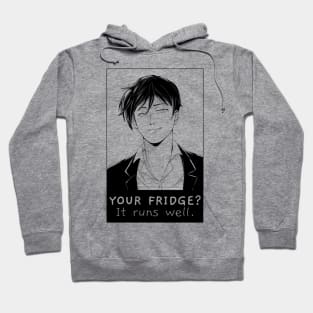 Your Fridge? It Runs Well. Hoodie